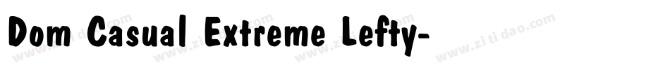 Dom Casual Extreme Lefty字体转换